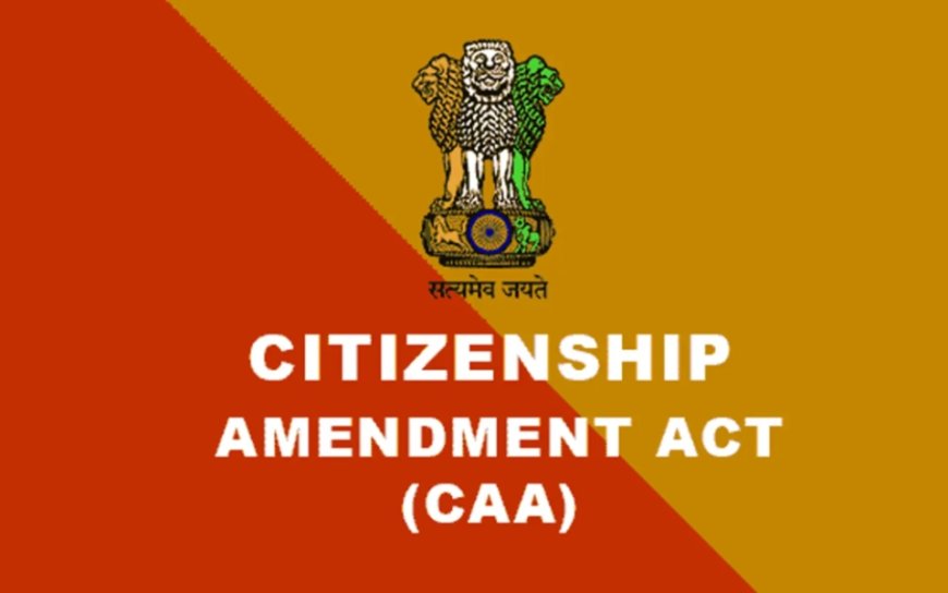 Central government implements Citizenship Amendment Act, notifies rules