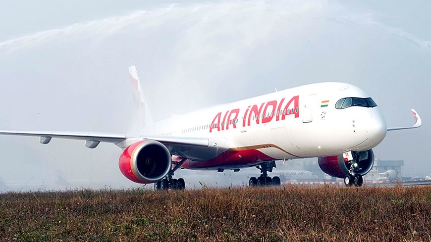 Air India to fly A350 planes on Delhi-London route from Sept 1