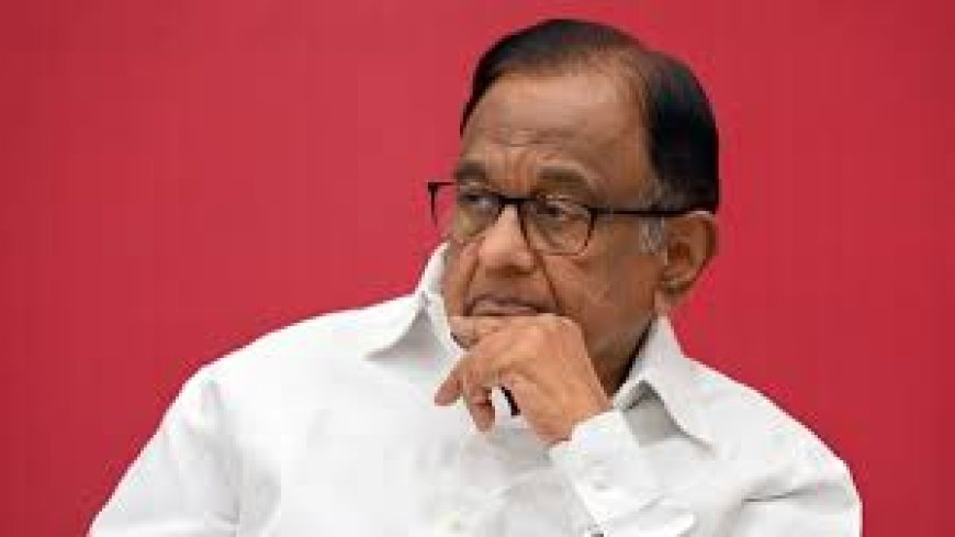 ഏറ്റവും കെട്ടുറപ്പുള്ള പാര്‍ട്ടി ബിജെപി; തരൂരിന് പിന്നാലെ പുകഴ്ത്തലുമായി പി.ചിദംബരവും