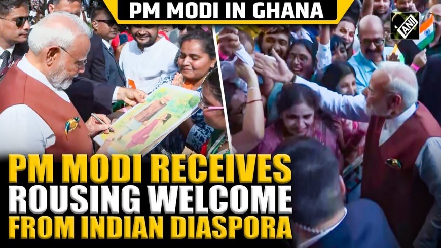 Modi receives rousing welcome from Indian community in Ghana