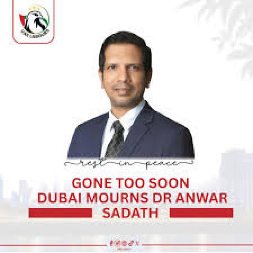Dr Anwar Sadath, 49, orthopaedic surgeon from Kerala, dies suddenly in Dubai