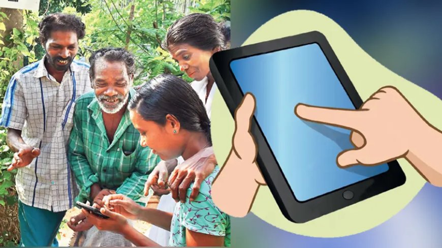 Kerala to declare 100% digital literacy: The grassroots campaign that left no one behind