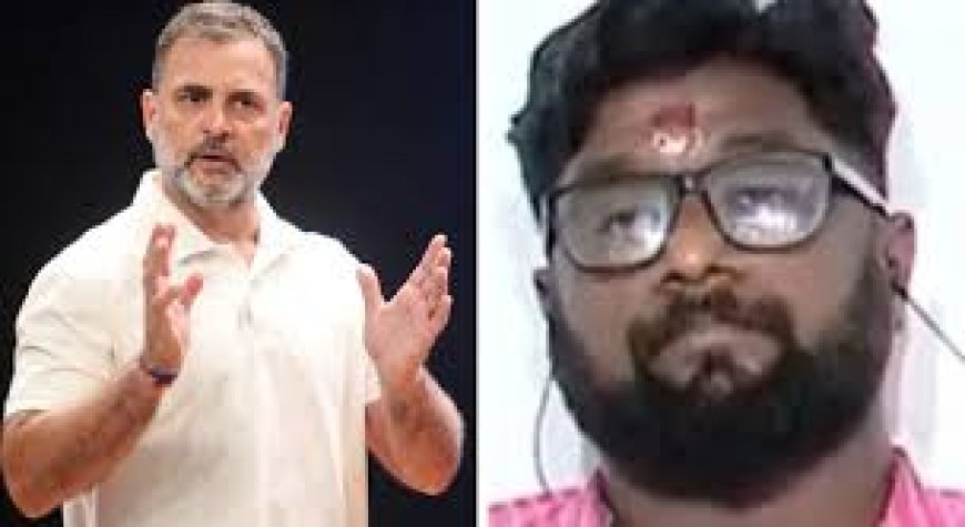 രാഹുൽ ഗാന്ധിയുടെ നെഞ്ചത്ത് വെടിയേൽക്കും; വധഭീഷണി മുഴക്കിയ ബിജെപി നേതാവിനെതിരെ കേസ്