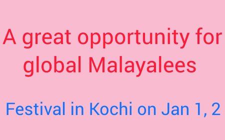 Join the Global Malayalee New Year celebration and Trade and Investment meeting on Jan 1, 2 at Crowne Plaza, Kochi