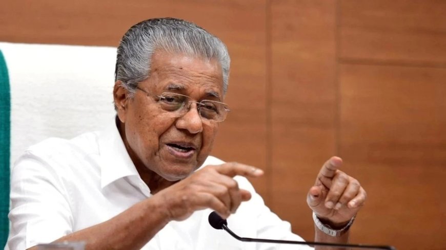 CM urges united stand from Kerala MPs ahead of Parliament session