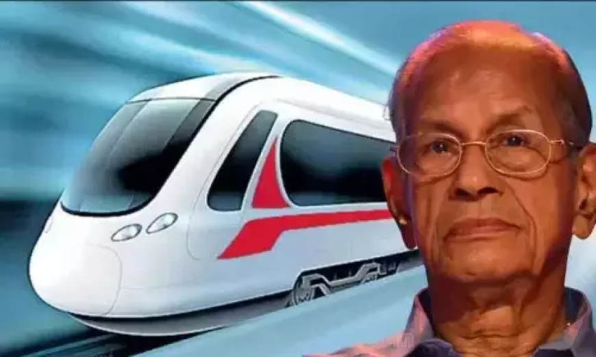 At 93, E Sreedharan pushes ahead with Kerala High-Speed Rail vision