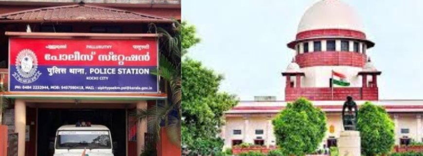 എല്ലാ പൊലീസ് സ്‌റ്റേഷനുകളിലും സിസിടിവി കാമറകള്‍, കേരളത്തെ പ്രശംസിച്ച് സുപ്രീം കോടതി