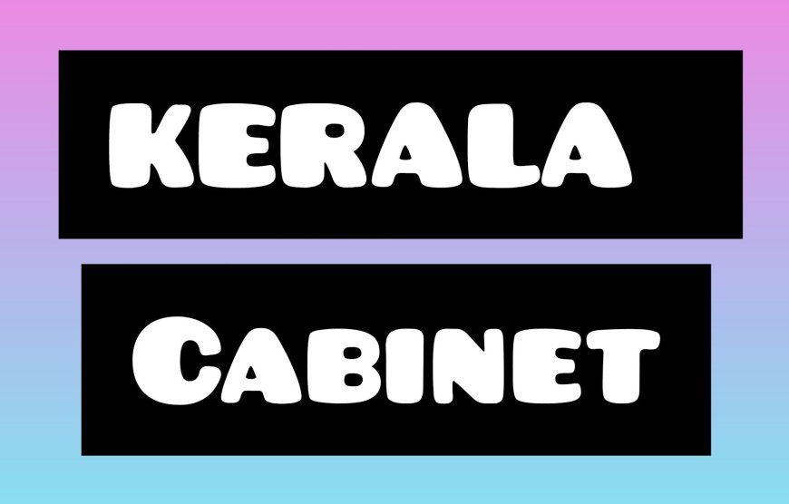 Full list of Kerala ministers (with images)