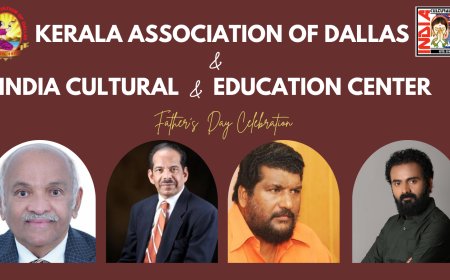 ഡാളസിൽ ഫാദേർസ് ഡേ സെലിബ്രേഷൻ  അതിവിപുലവും അത്യാകർഷവുമായി കേരള അസോസിയേഷൻ ഓഫ് ഡാളസ്  സംഘടിപ്പിക്കുന്നു.