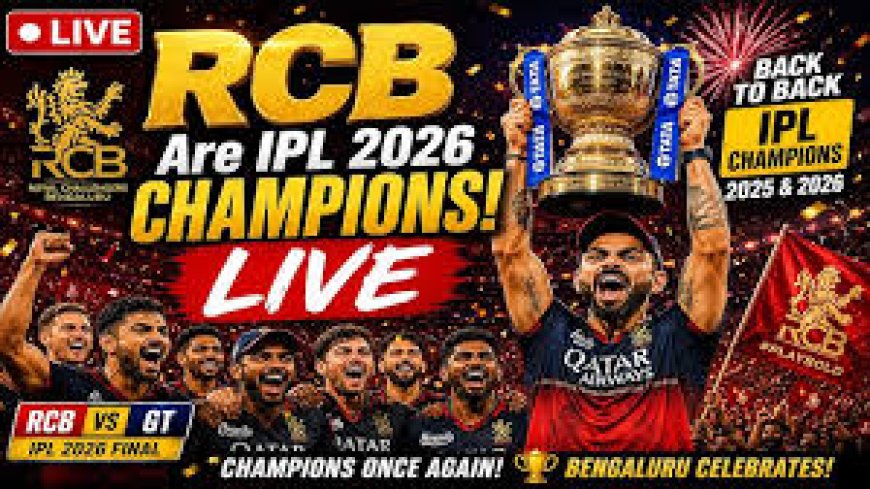 Royal Challengers Bengaluru win IPL 2026 title as Virat Kohli helps seal back-to-back crowns