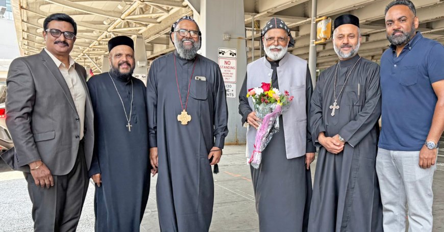 ഡോ. തോമസ് മാർ അത്തനാസിയോസ് മെത്രാപ്പോലീത്തയ്ക്ക്  കെന്നഡി വിമാനത്താവളത്തിൽ ആത്മീയ ഹർഷത്തോടെ സ്വാഗതം: നോർത്ത് അമേരിക്കൻ  ഭദ്രാസനത്തിന്റെ ഹൃദ്യമായ വരവേൽപ്പ്