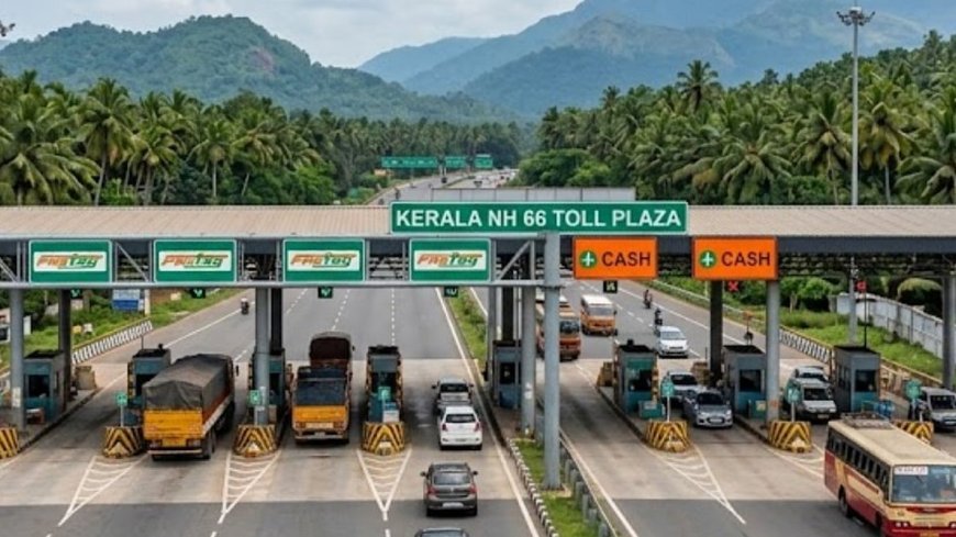 NH 66 toll may cost ₹3,000 one way from Kasaragod to Thiruvananthapuram