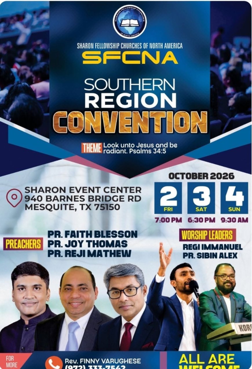 ഷാരോൺ ഫെലോഷിപ്പ് സതേൺ റീജിയൻ കൺവെൻഷൻ ഒക്ടോബർ 2 മുതൽ മെസ്കീറ്റിൽ